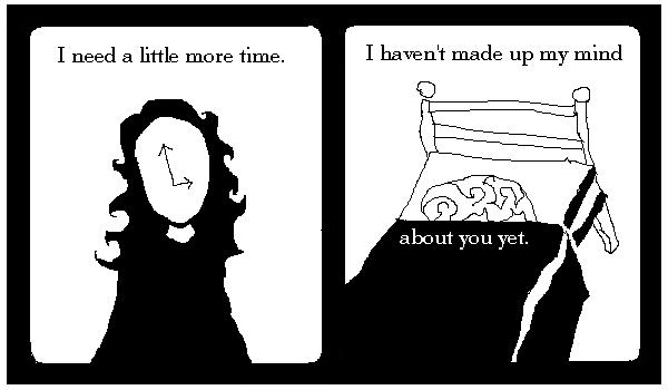 Making Up My Mind About You