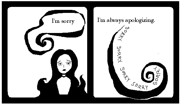 I'm sorry I'm always apologizing.