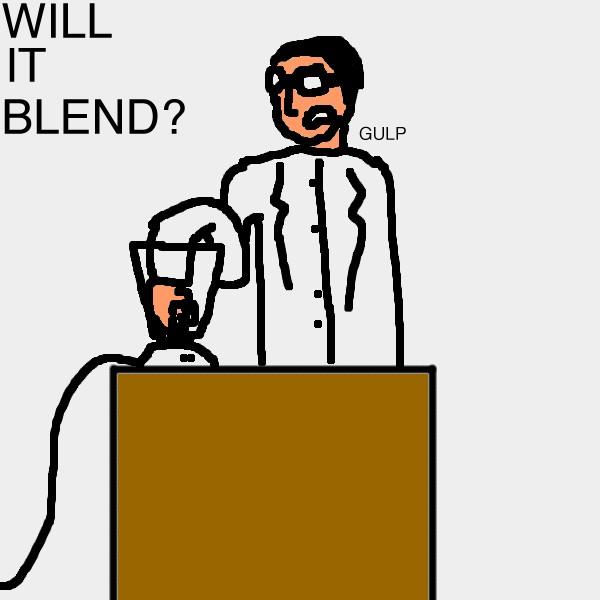 Will it blend?