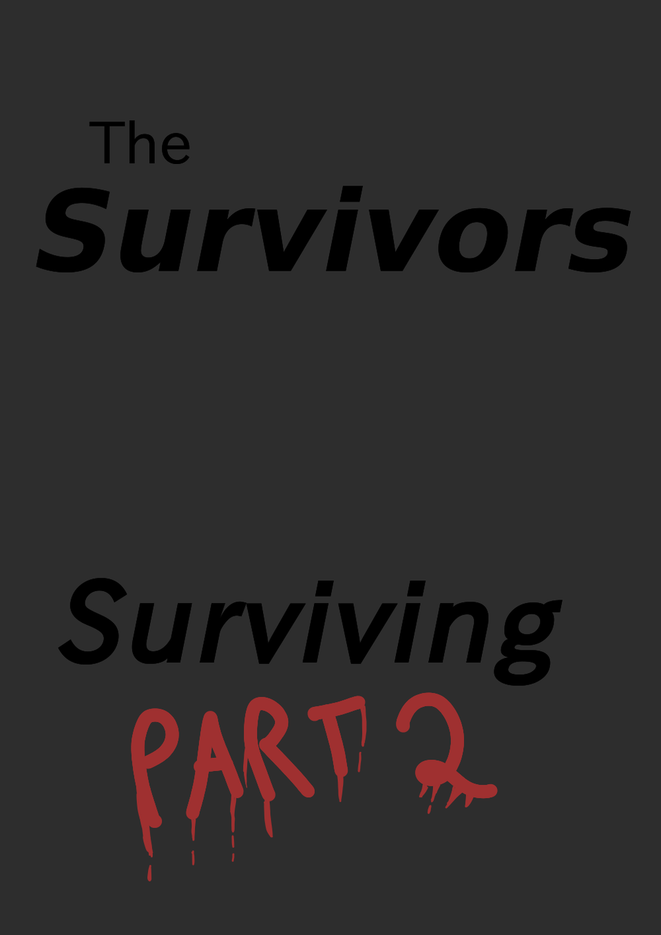 Surviving Part II