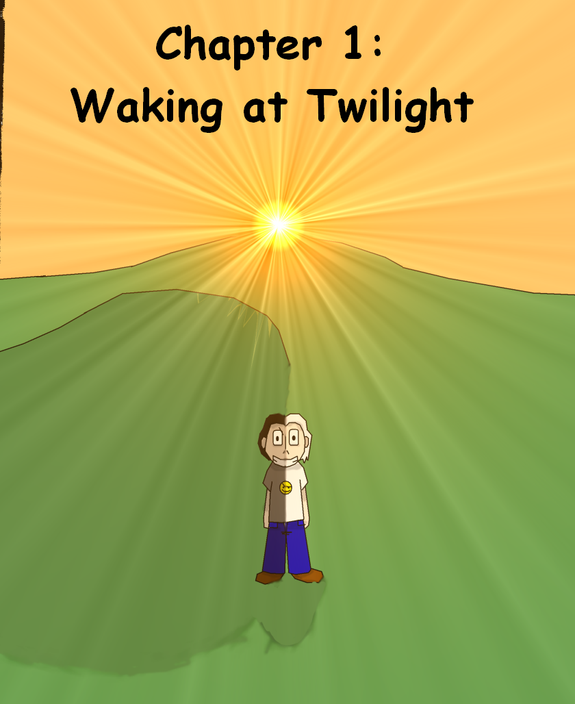 Chapter 1: Waking at Twilight