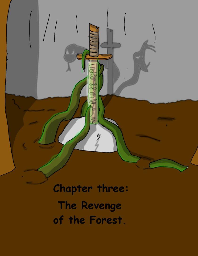 Chapter 3: The Revenge of the Forest