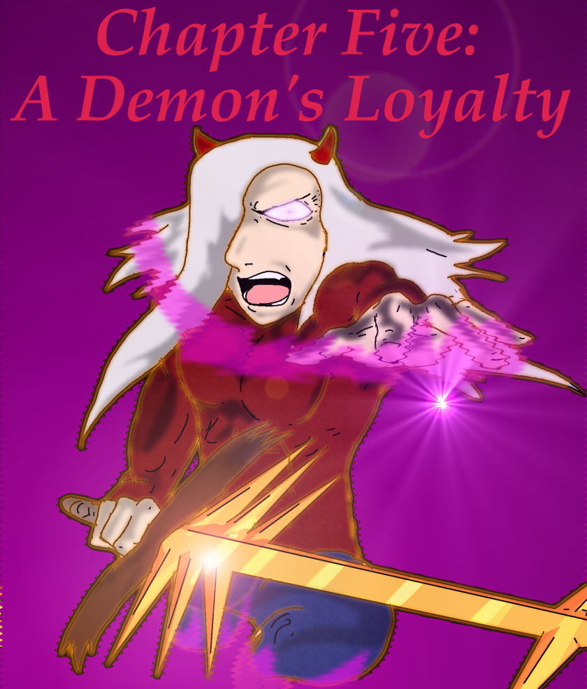 Chapter 5: A Demon's Loyalty