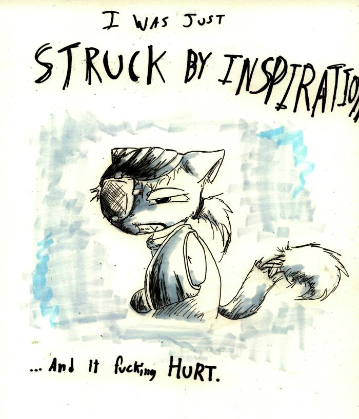 Struck by inspiration