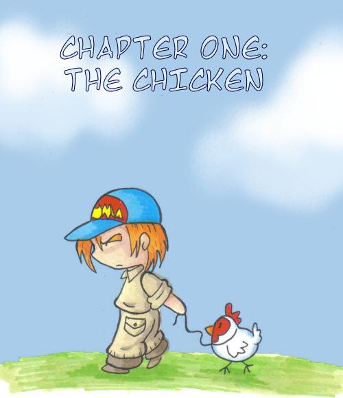 Chapter One - The Chicken