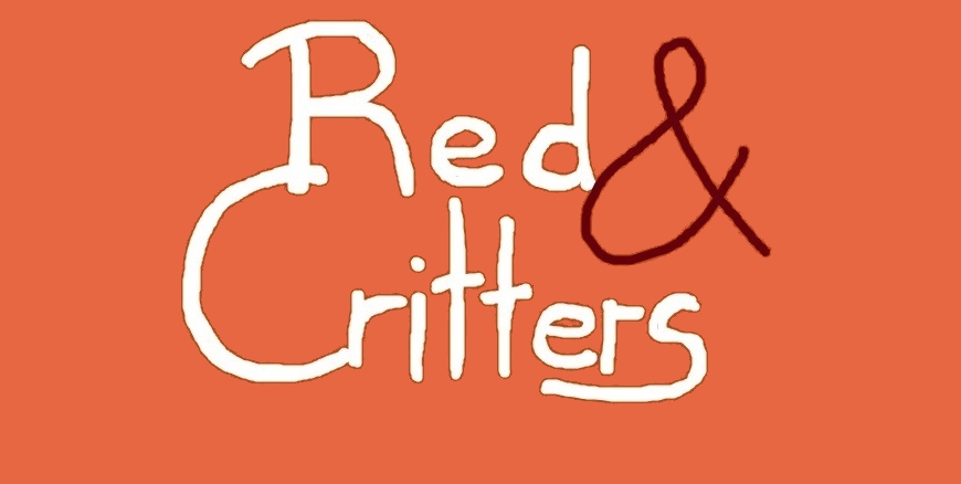 Red and Critters