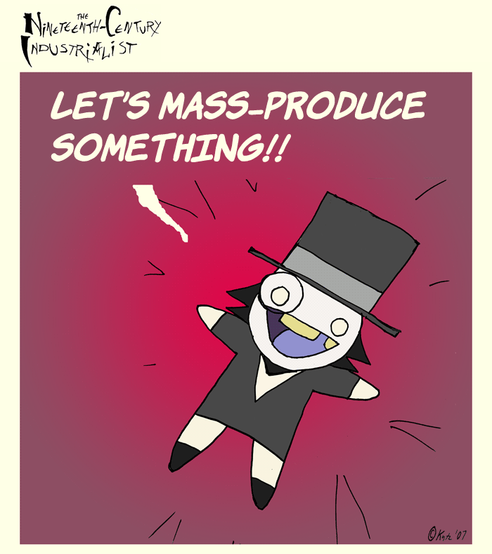 Let's Mass-Produce Something!