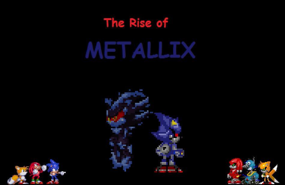 THE RISE OF METALLIX