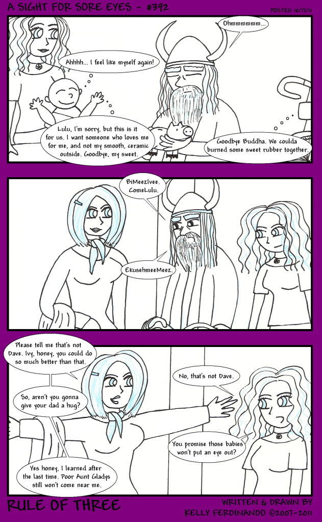 #392 - A Sight For Sore Eyes