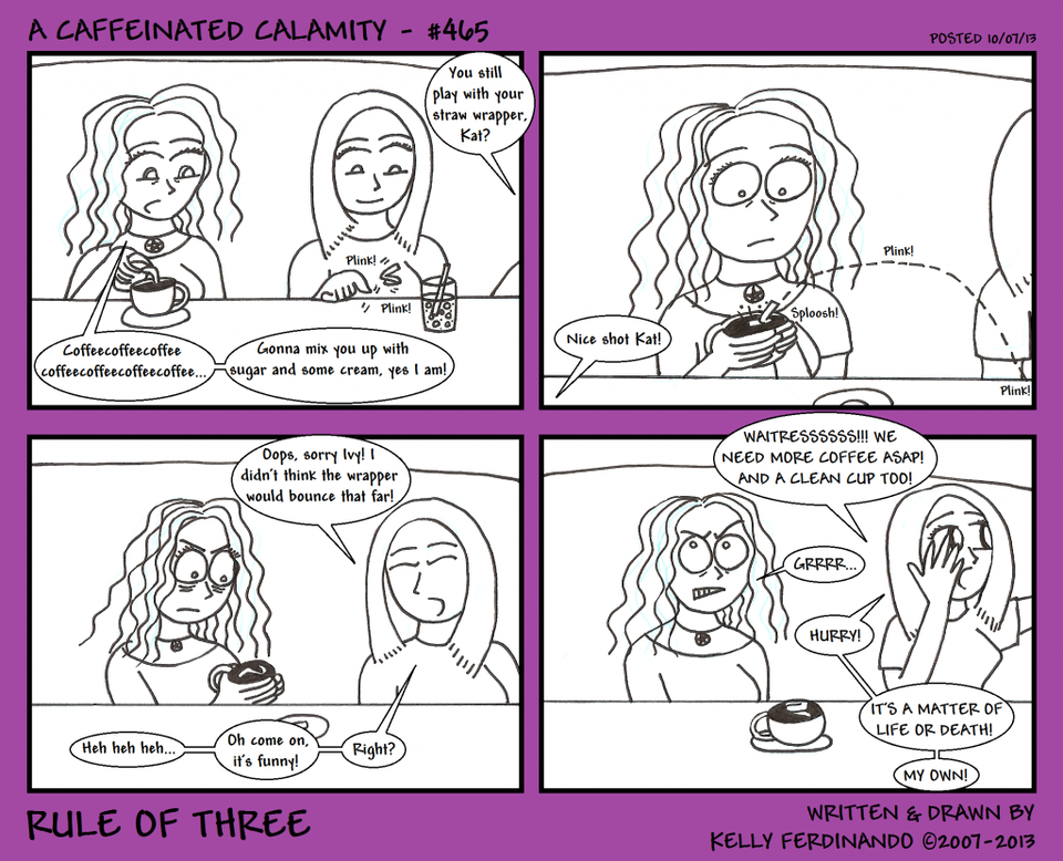 #465 - A Caffeinated Calamity