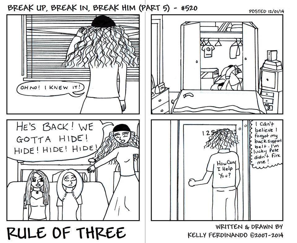 #520 - Break Up, Break In, Break Him (Part 5)