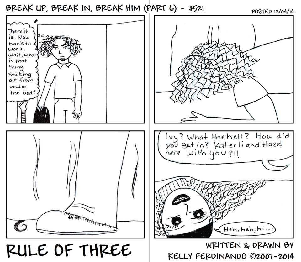 #521 - Break Up, Break In, Break Him (Part 6)