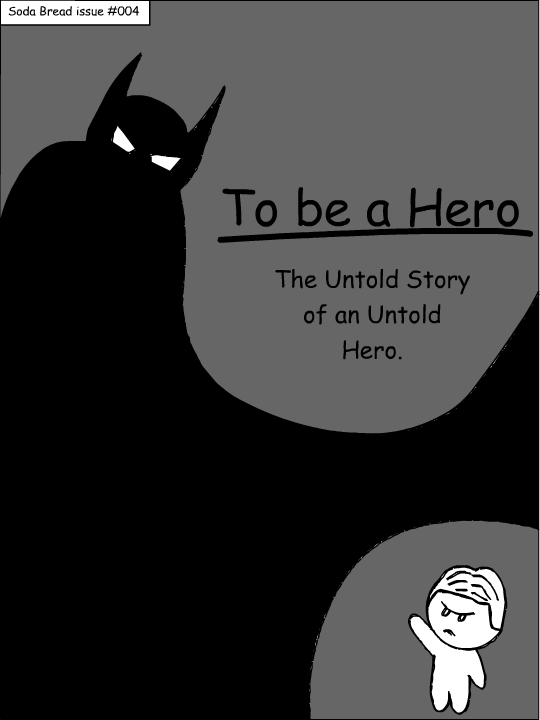 To Be a Hero