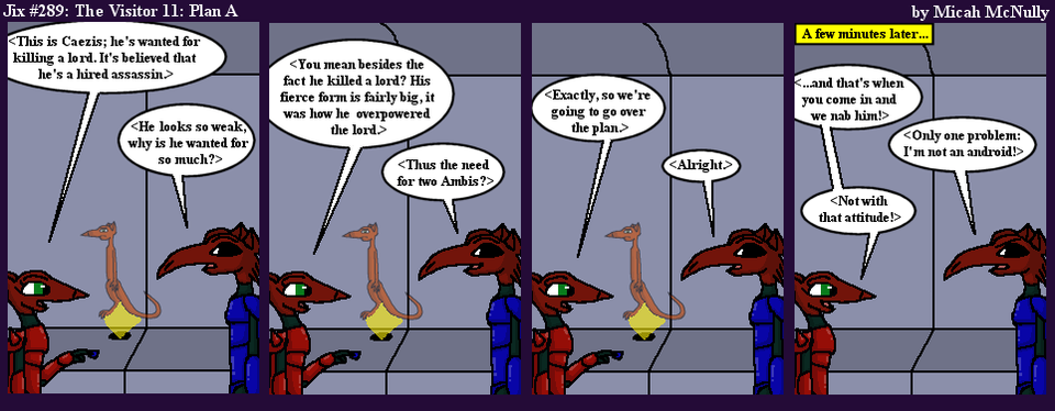 289. The Visitor 11: Plan A