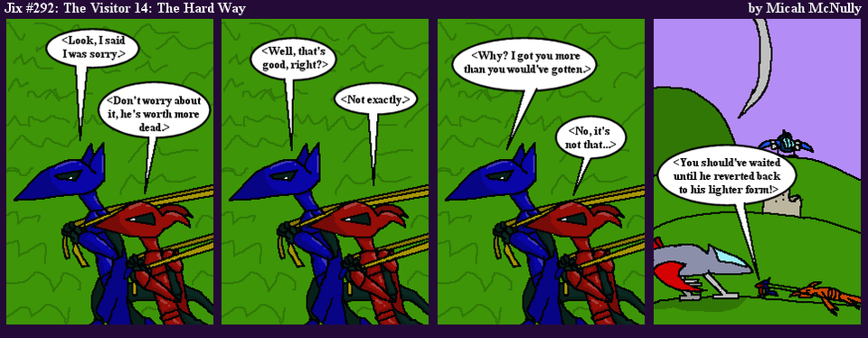 292. The Visitor 14: The Hard Way