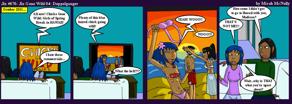 676. Jix Gone Wild 04: Doppelganger