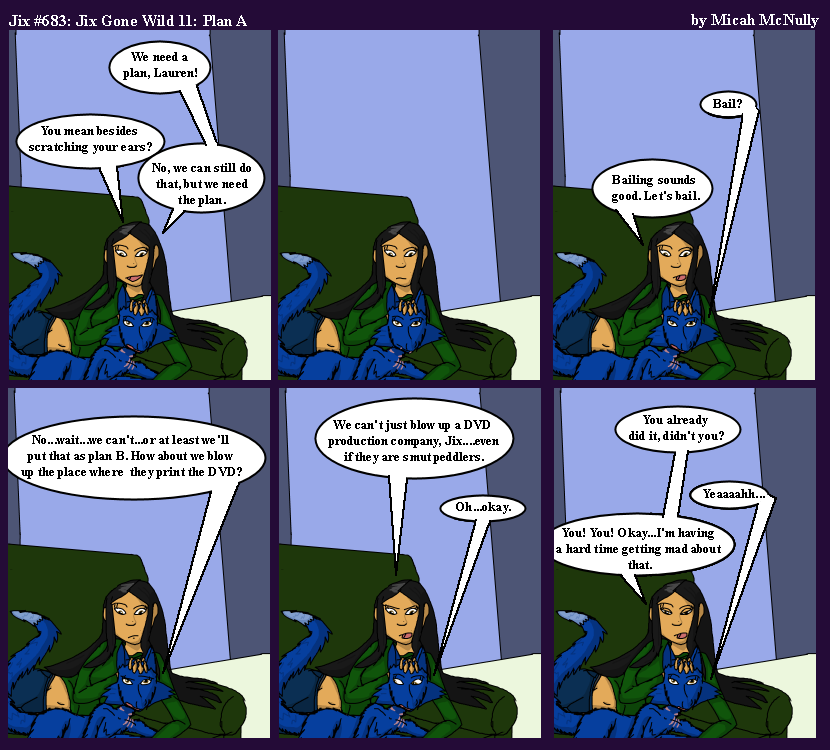 683. Jix Gone Wild 11: Plan A