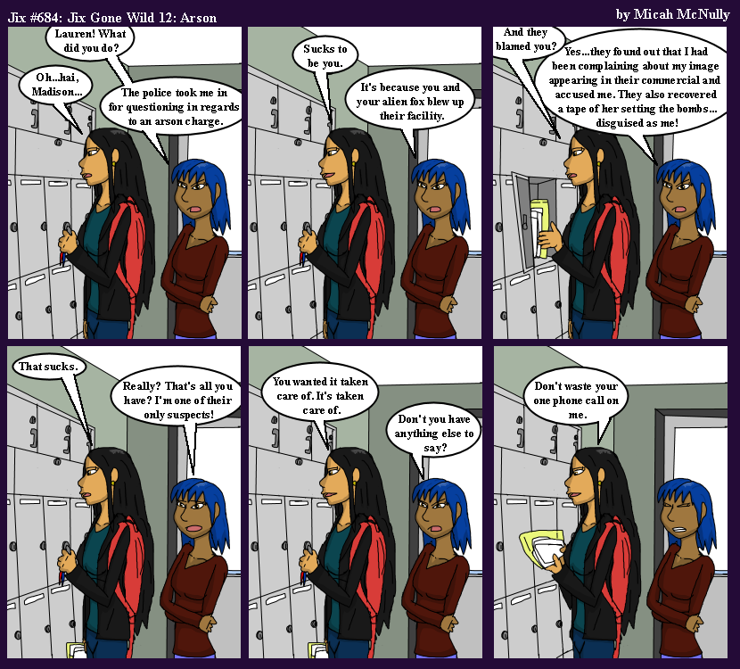 684. Jix Gone Wild 12: Arson