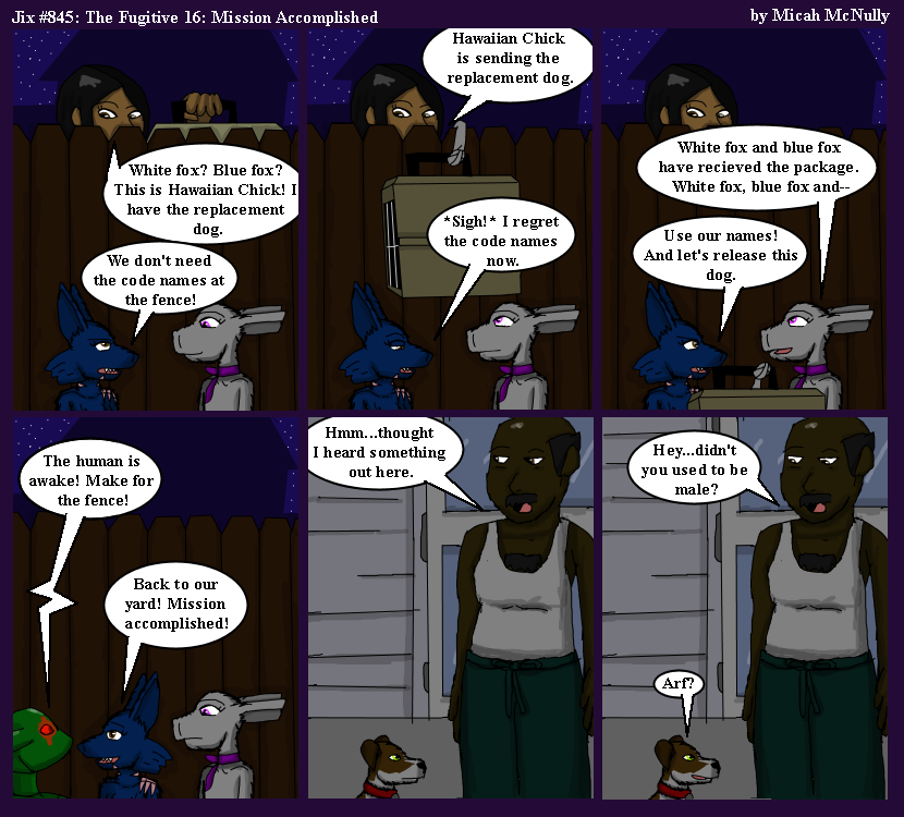 845. The Fugitive 16: Mission Accomplished