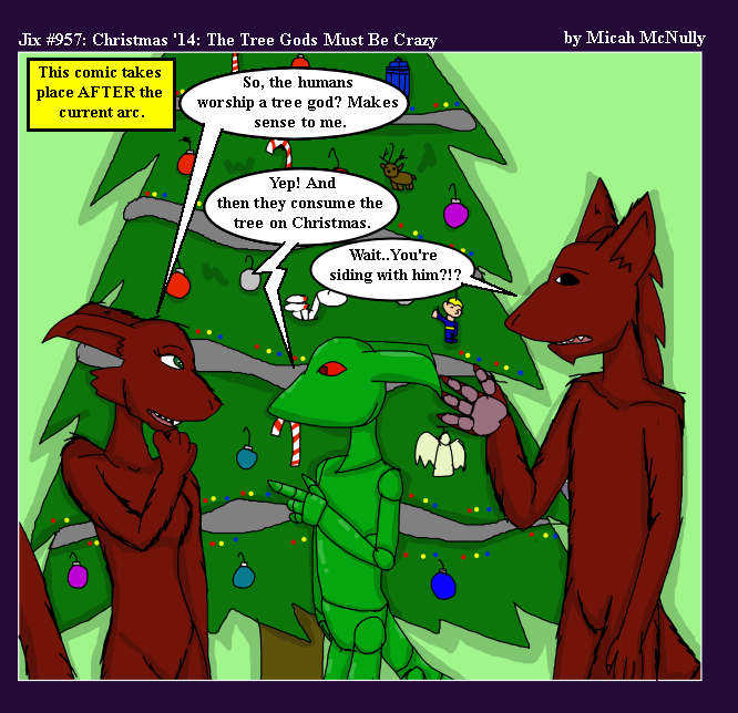 957. Christmas '14: The Tree Gods Must Be Crazy
