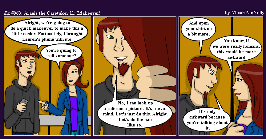 963. Aranis the Caretaker 11: Makeover!