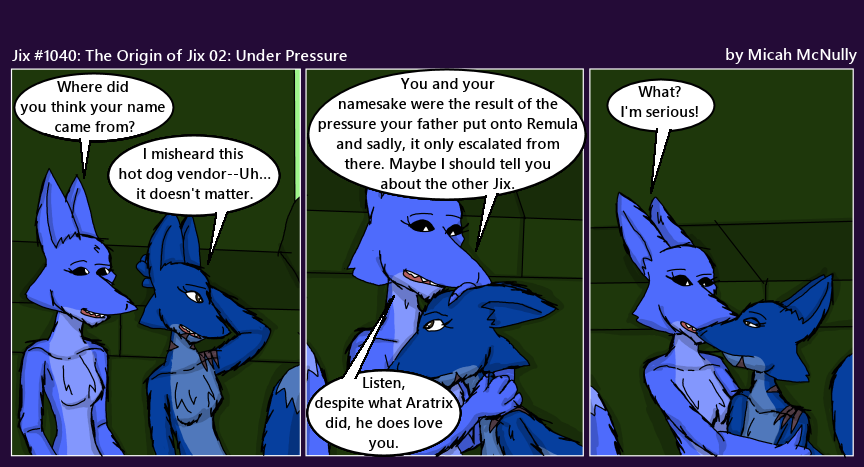 1040. The Origin of Jix 02: Under Pressure