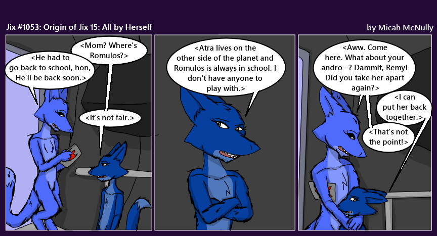 1053. Origin of Jix 15: All by Herself