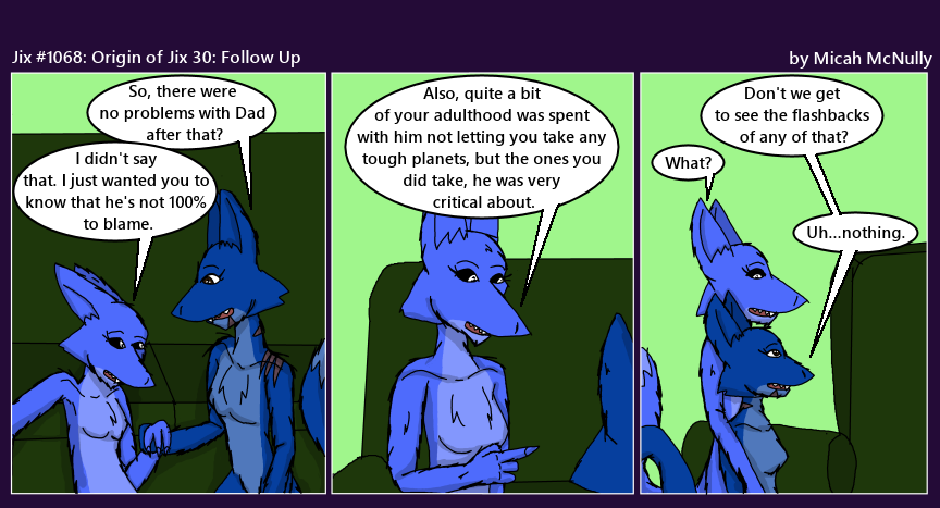 1068. Origin of Jix 30: Follow Up