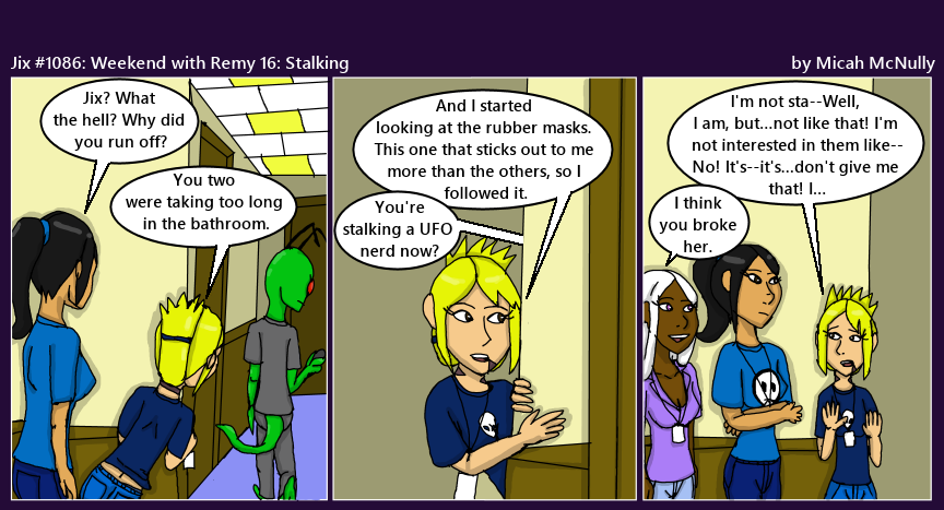 1086. Weekend with Remy 16: Stalking