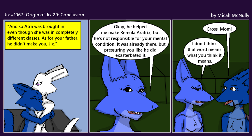 1067. Origin of Jix 29: Conclusion