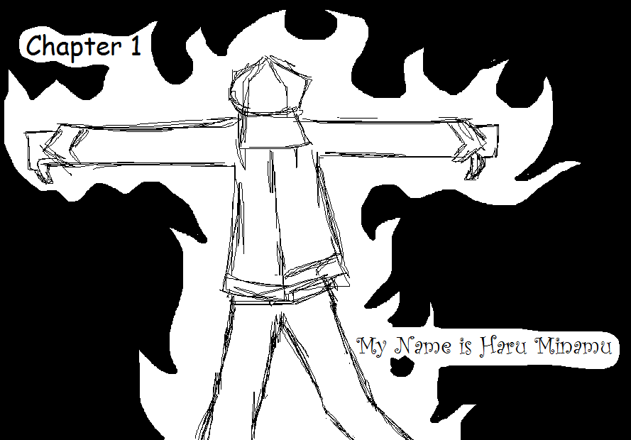 ~Chapter 1: My Name is Haru Minamu~