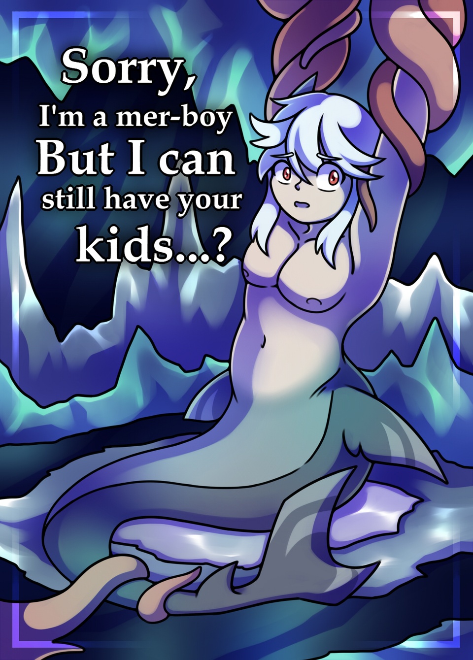 Sorry I'm a mer-boy! But I can still have your kids? (cover)