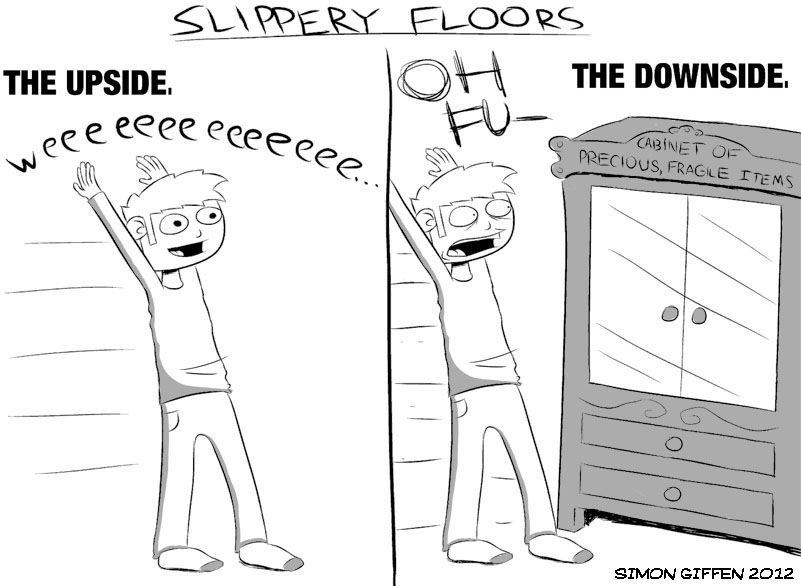 Slippery Floors