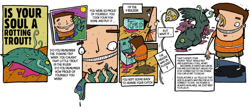 Is your soul a rotting trout?