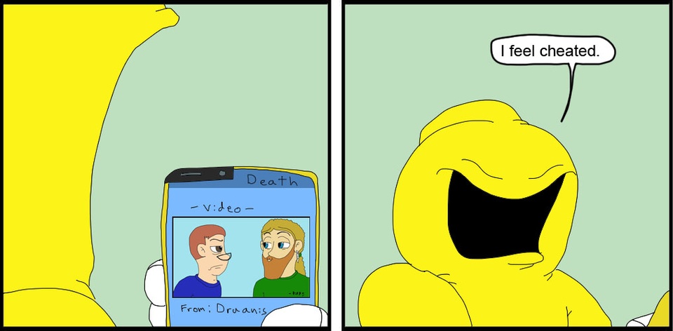 Bonus - Death just has no luck