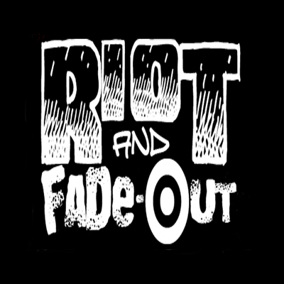RIOT and FadeOut From the Top