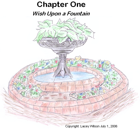 Chapter one:Wish Upon a Fountain