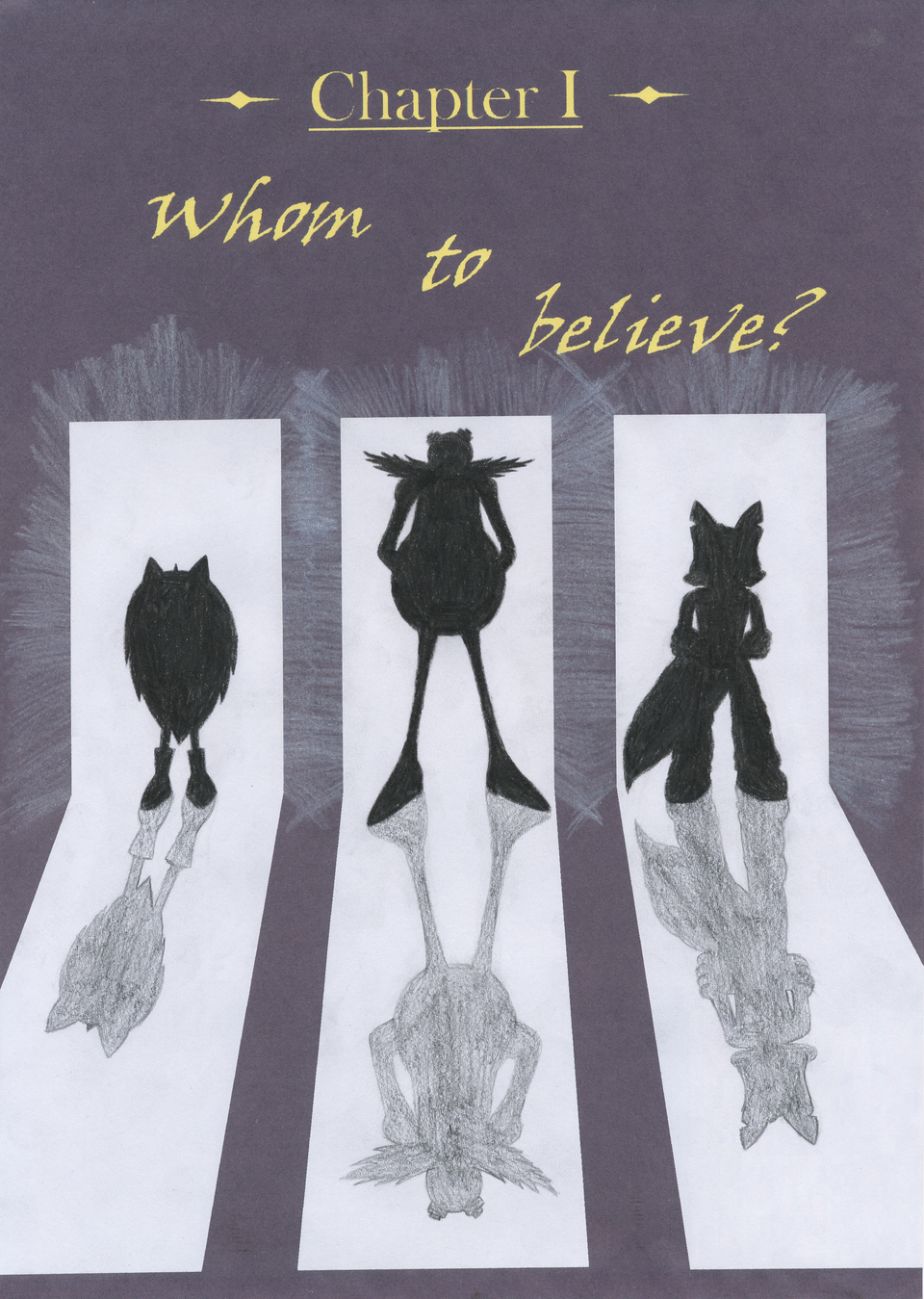 Chapter 1 - Whom to believe?