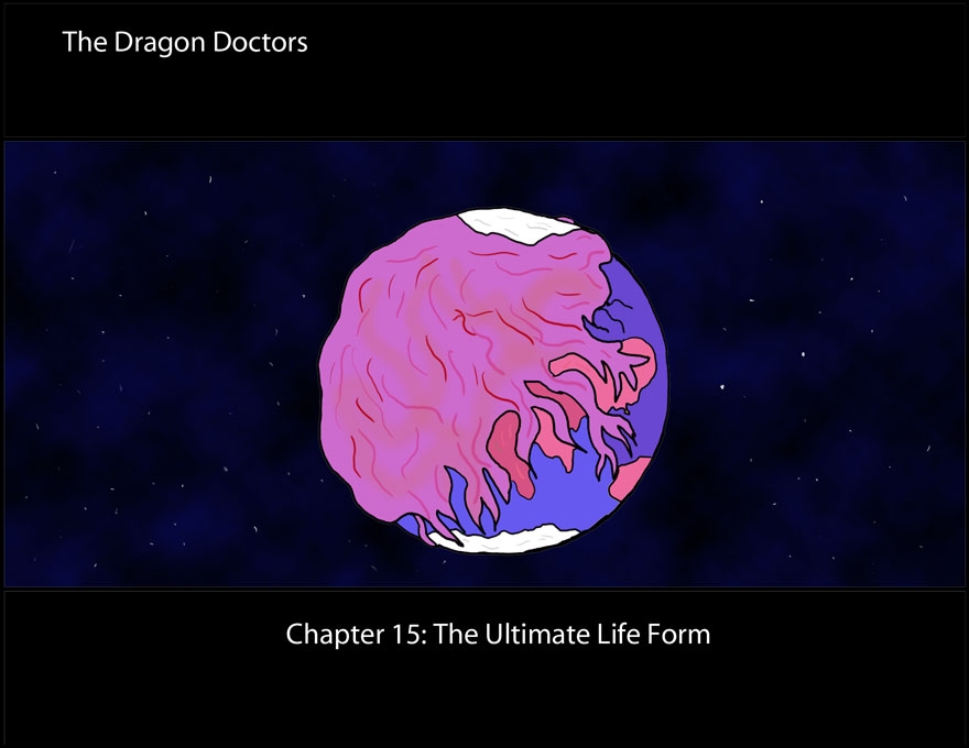 Chapter 15: The Ultimate Life Form