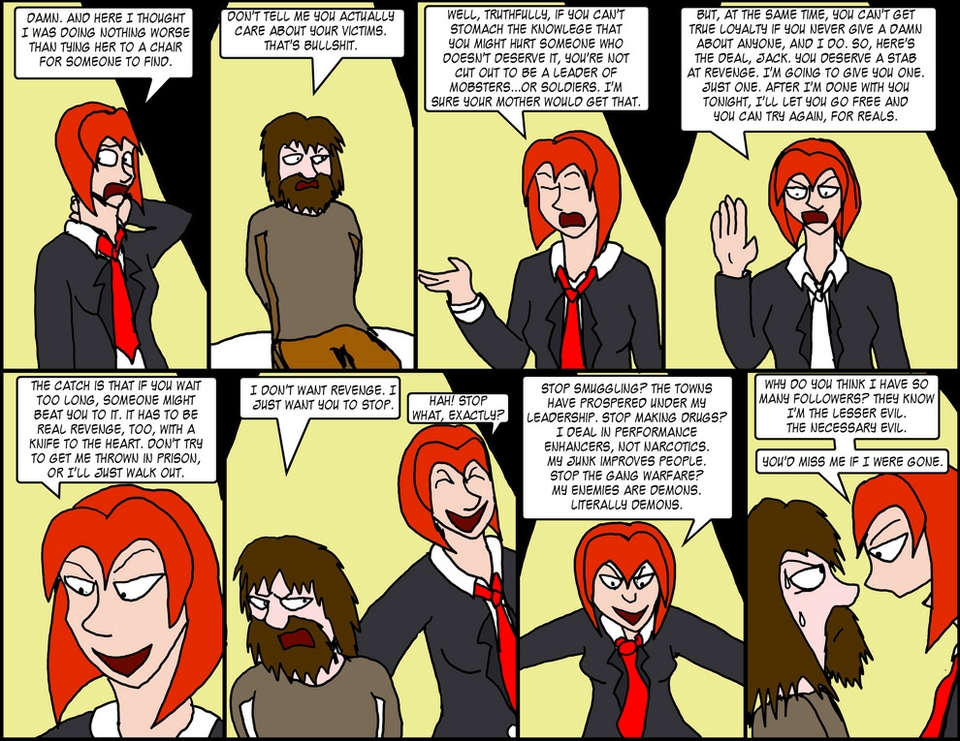 Ch 17, Pg 16, "You'd miss me if I were gone."