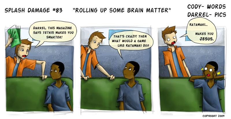 83 - Rolling Up Some Brain Matter