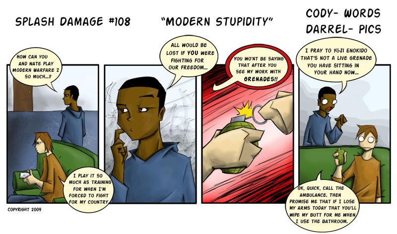 108 - "Modern Stupidity"