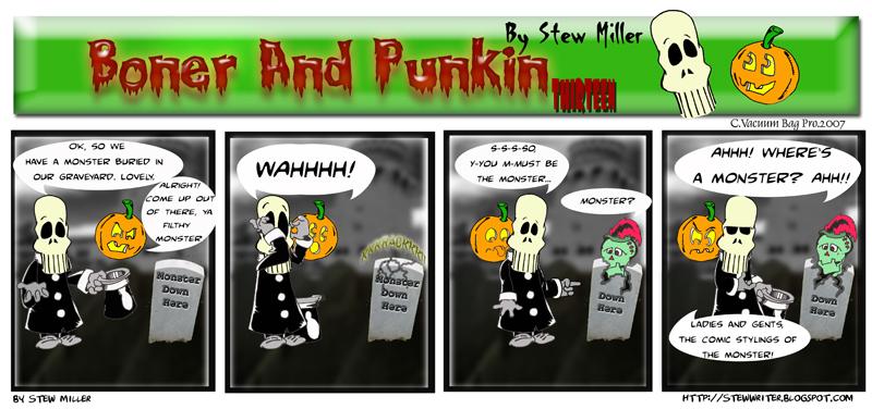 Boner And Punkin 4 (Or, technically, 13... confusing!)