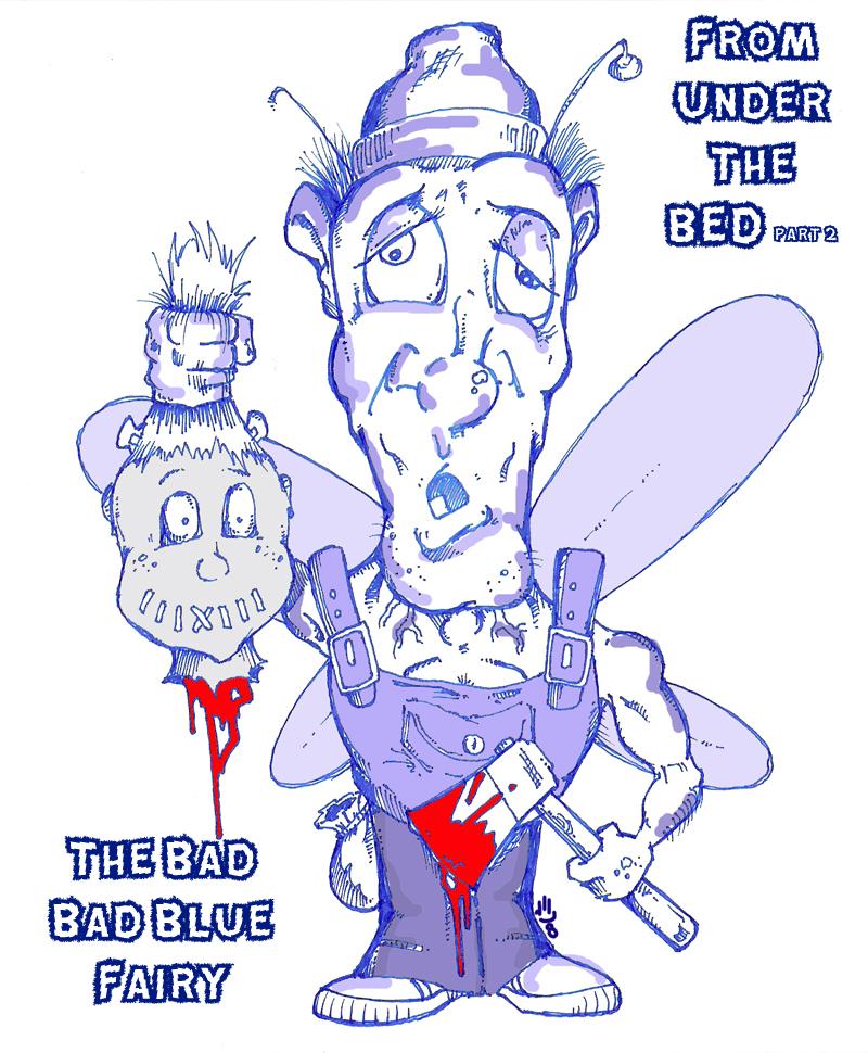 The Bad Bad Blue Fairy