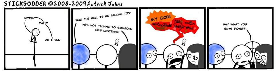 He's just a little crazy