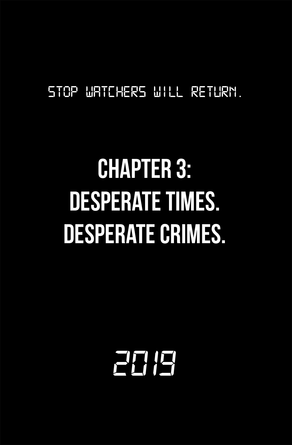 Stop Watchers will return...