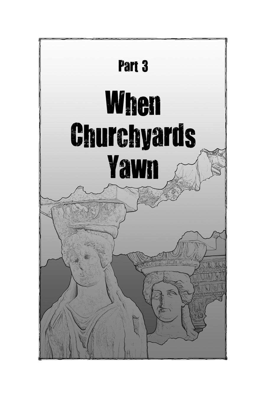 Part 3, "When Churchyards Yawn" cover page