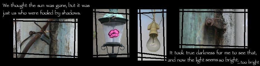 Drifter:  Too bright