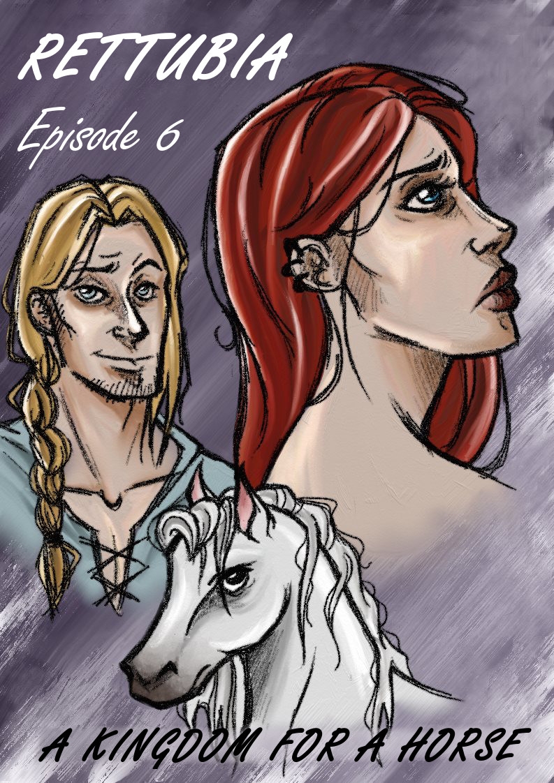 Episode 6. A kingdom for a horse