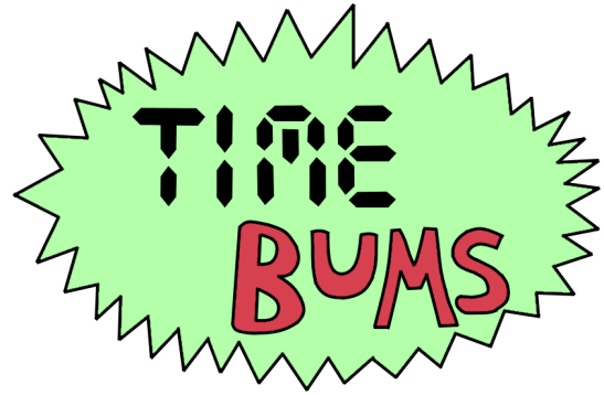 Time Bums